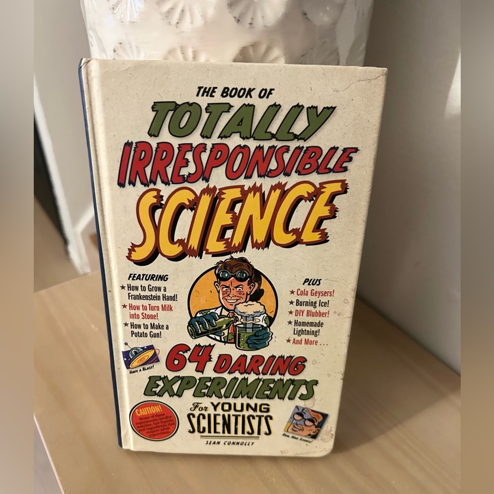 The Book of Totally Irresponsible Science 64 Experiments Hardcover Book